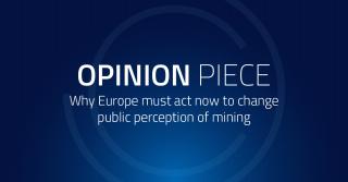 Why Europe must act now to change public perception of mining